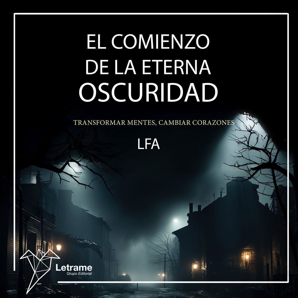 El comienzo de la eterna oscuridad