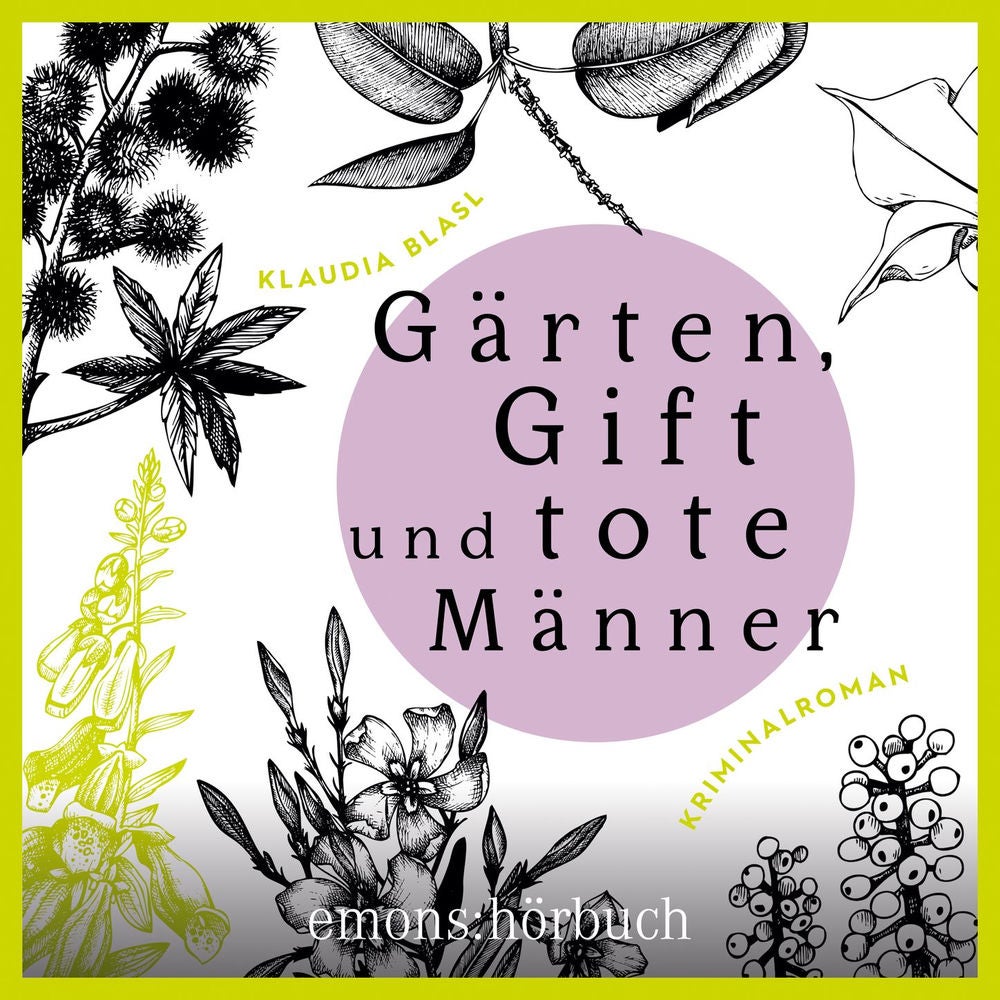 Gärten, Gift und tote Männer - Berta und Pauline ermitteln - Kriminalroman, Fall 1