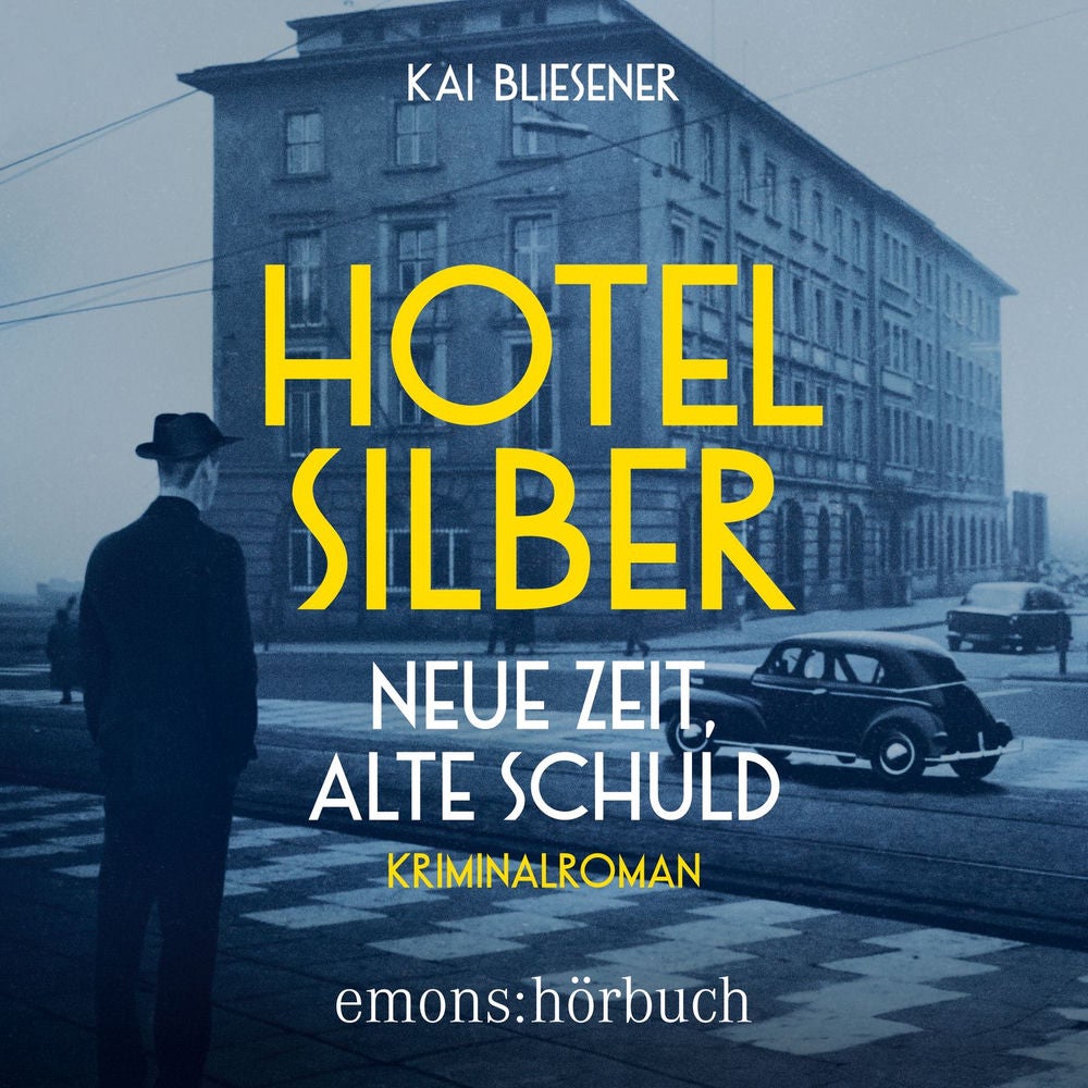 Hotel Silber - neue Zeit, alte Schuld - Kriminalroman