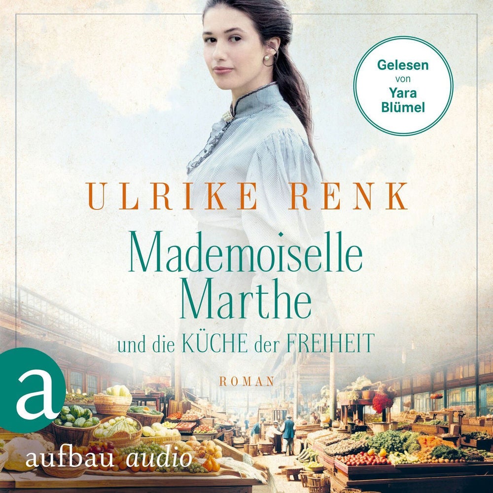 Mademoiselle Marthe und die Küche der Freiheit