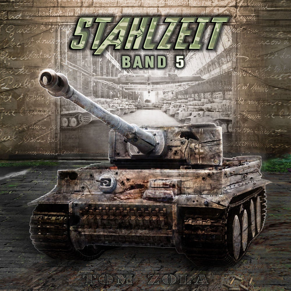 STAHLZEIT Band 5: "Himmlers große Stunde" – Der andere 2. Weltkrieg (Stahlzeit - Alternativweltgeschichte über einen anderen 2. We