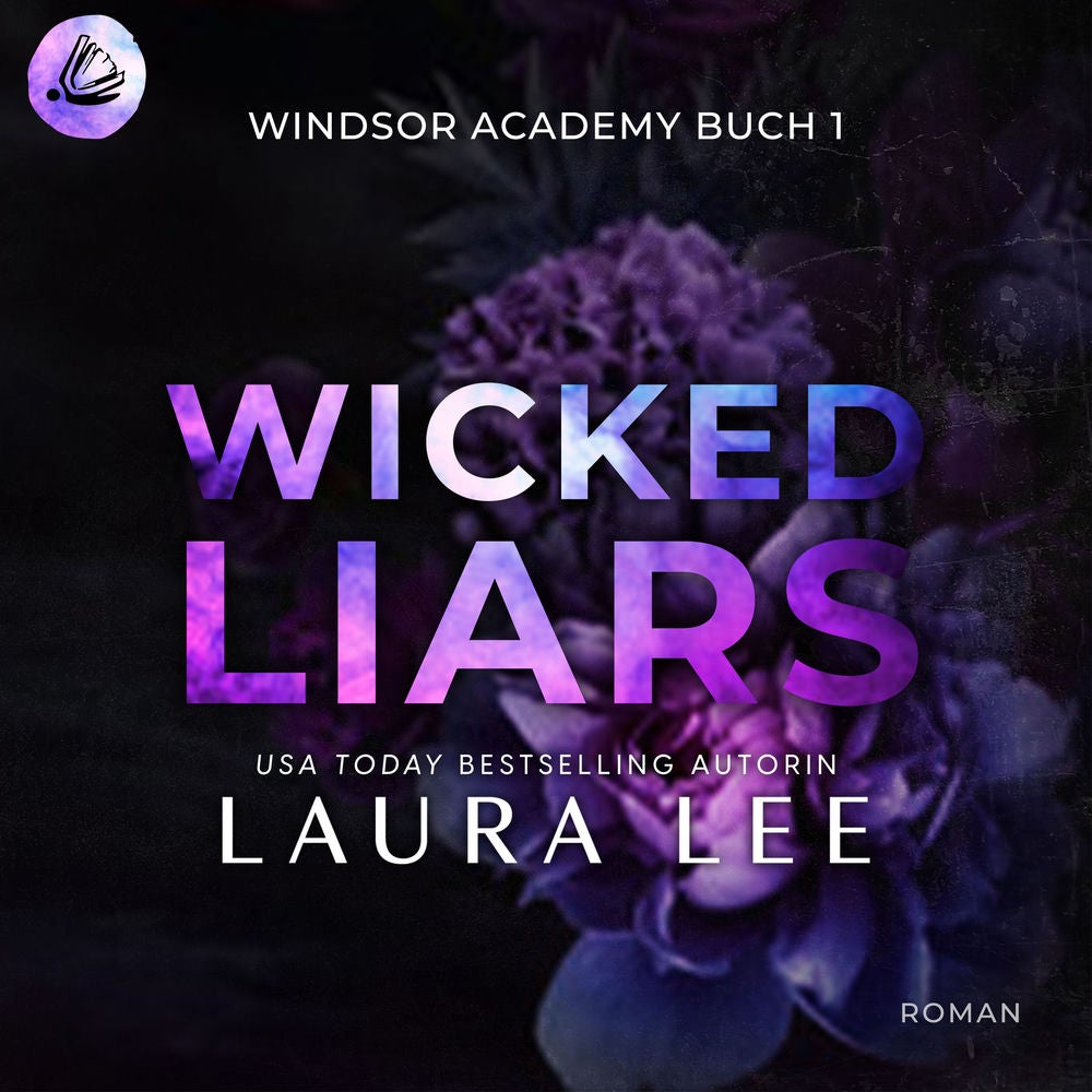 Wicked Liars: Ein düsterer Highschool-Liebesroman