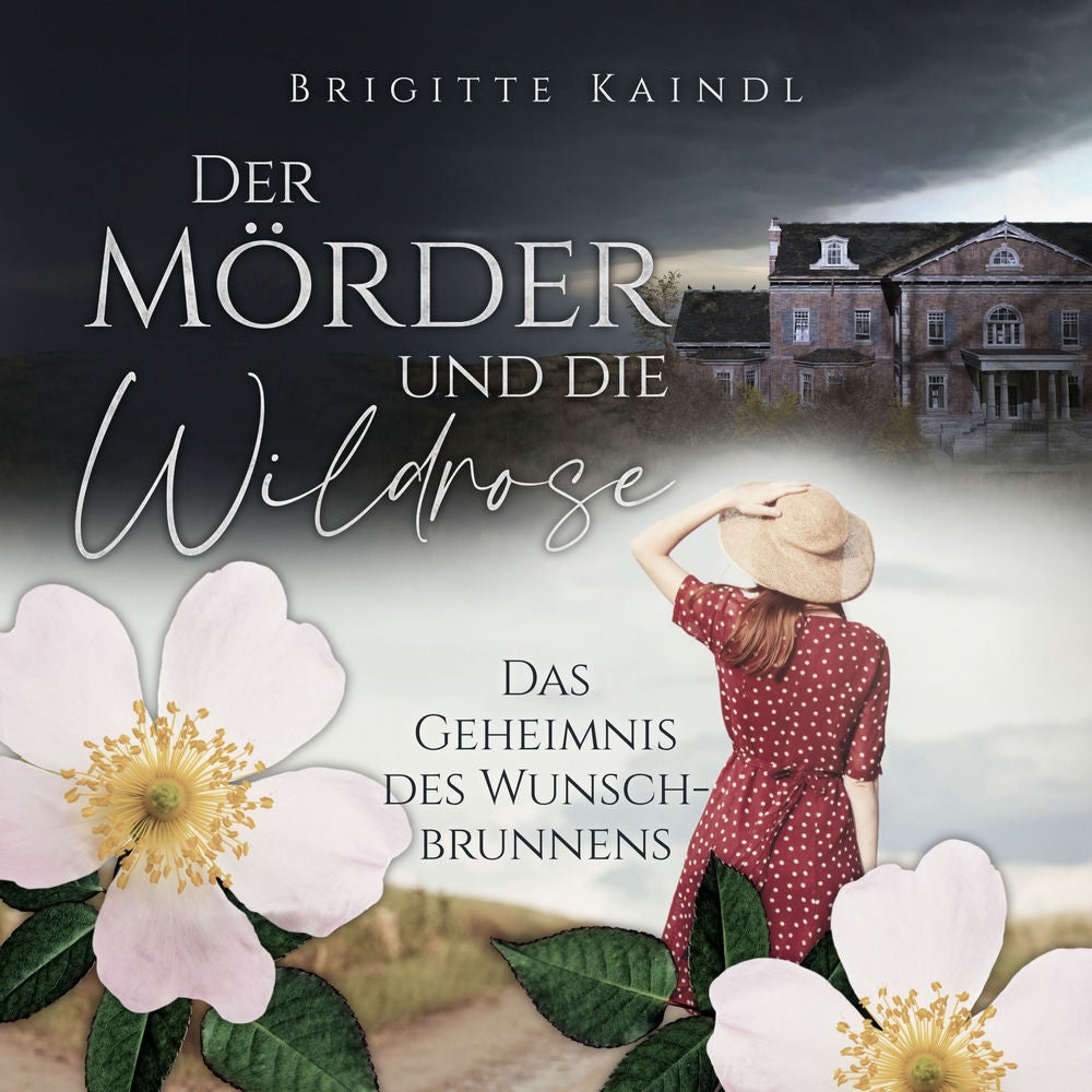 Der Mörder und die Wildrose