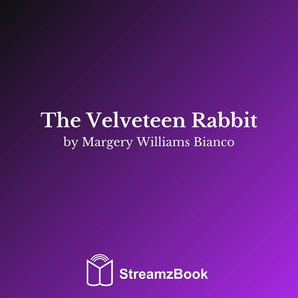 The Velveteen Rabbit
