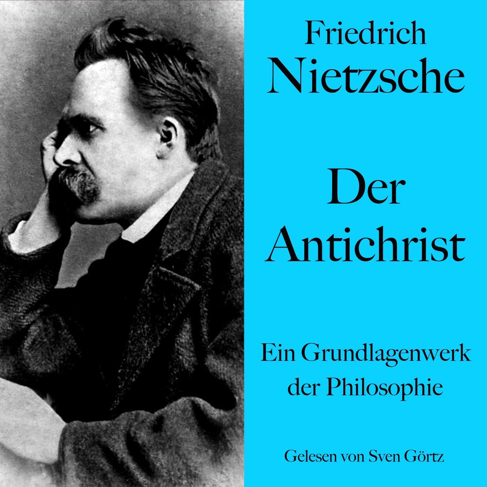 Friedrich Nietzsche: Der Antichrist