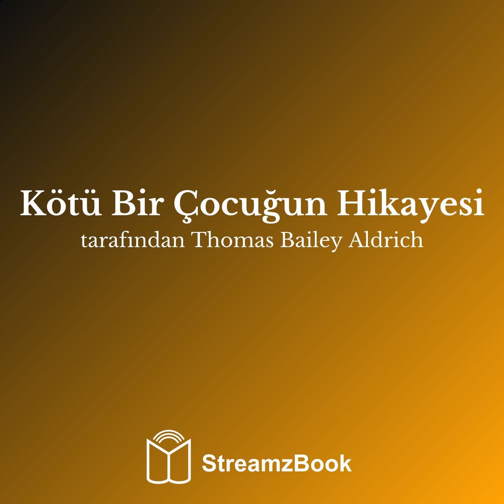 Kötü Bir Çocuğun Hikayesi