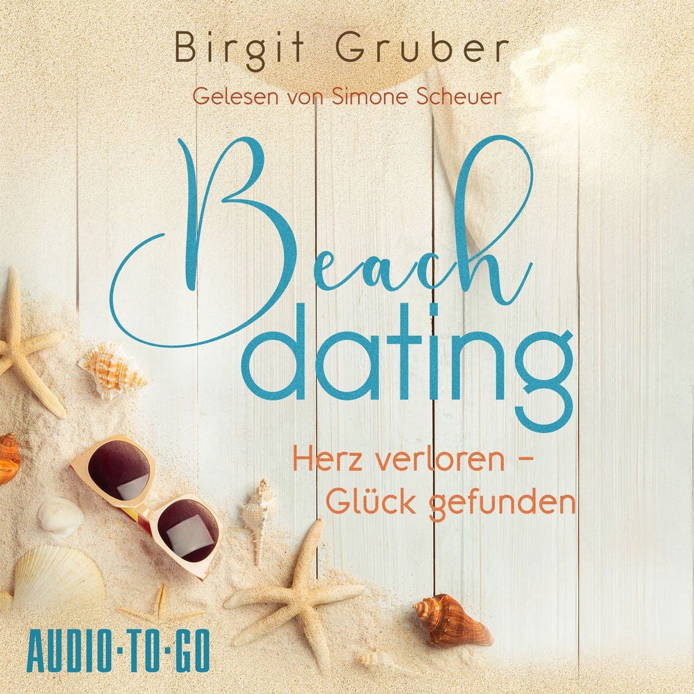 Beachdating - Herz verloren, Glück gefunden - Happy Vibes, Band 1