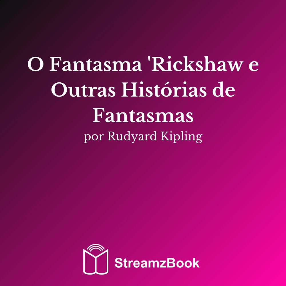 O Fantasma 'Rickshaw e Outras Histórias de Fantasmas