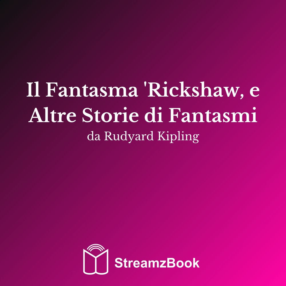 Il Fantasma 'Rickshaw, e Altre Storie di Fantasmi
