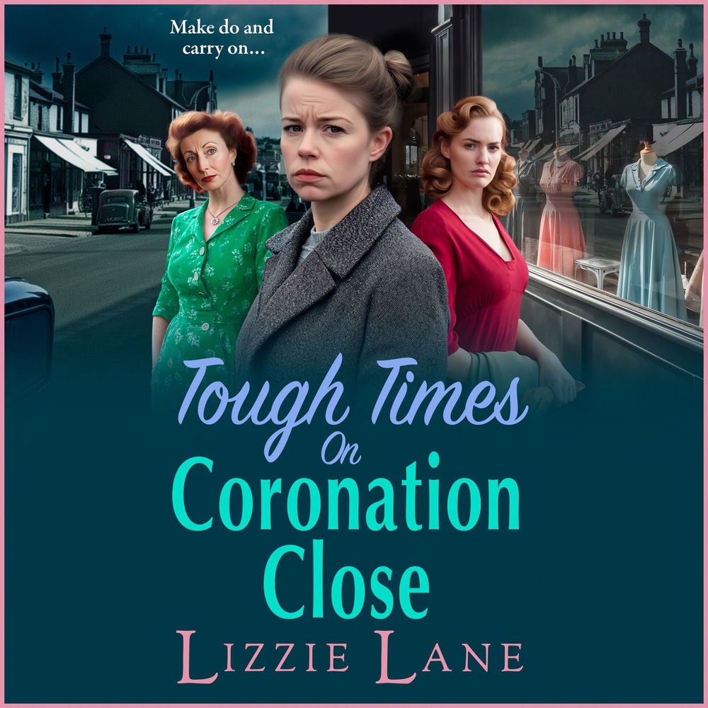 Tough Times on Coronation Close - Coronation Close, Book 4