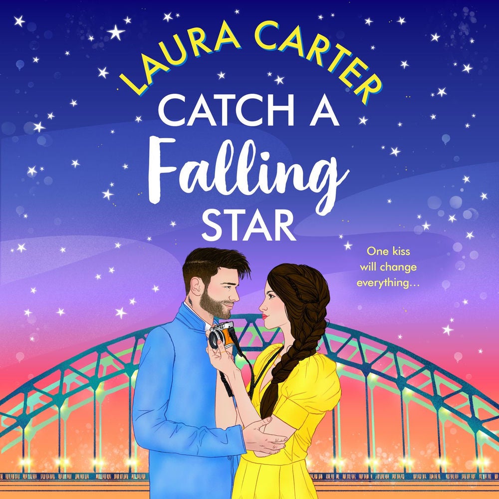 Catch a Falling Star - An uplifting, escapist, romantic comedy from Laura Carter