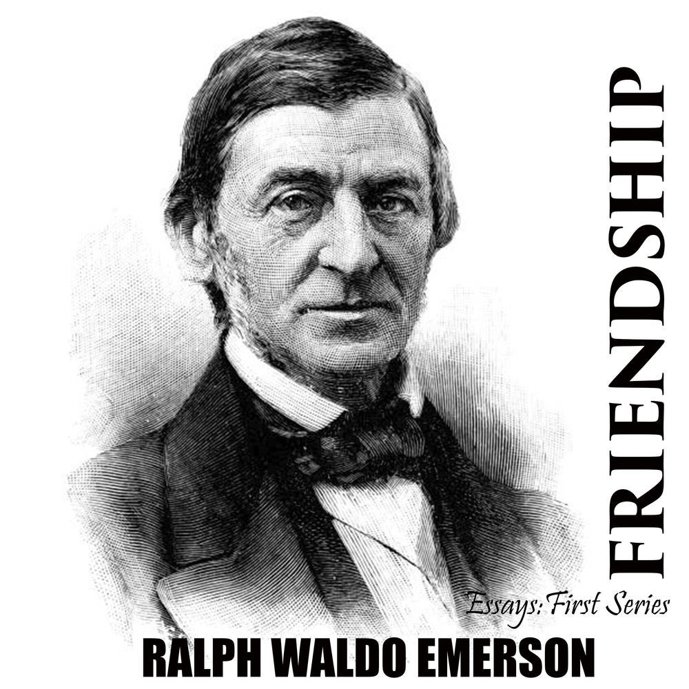 Essays: First Series. Friendship
