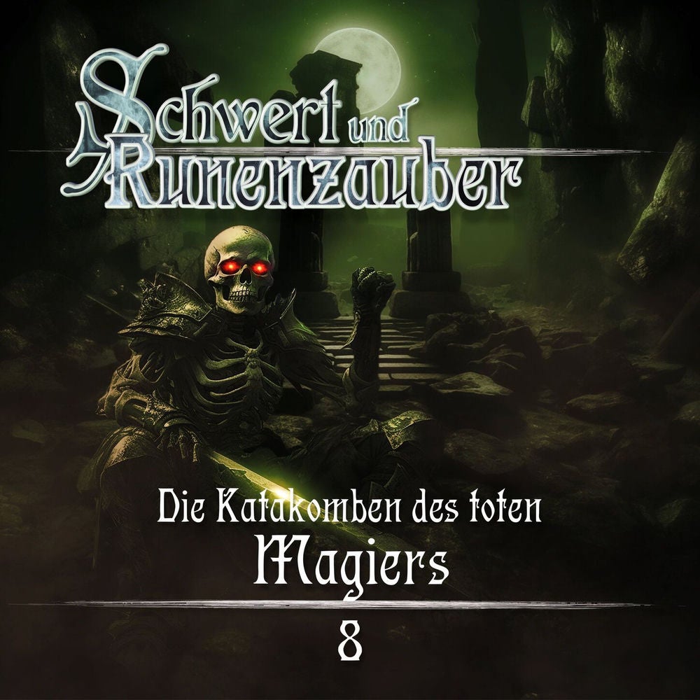 Folge 8: Die Katakomben des toten Magiers
