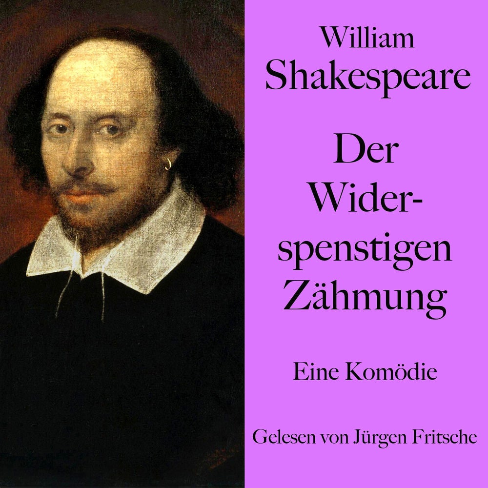 William Shakespeare: Der Widerspenstigen Zähmung