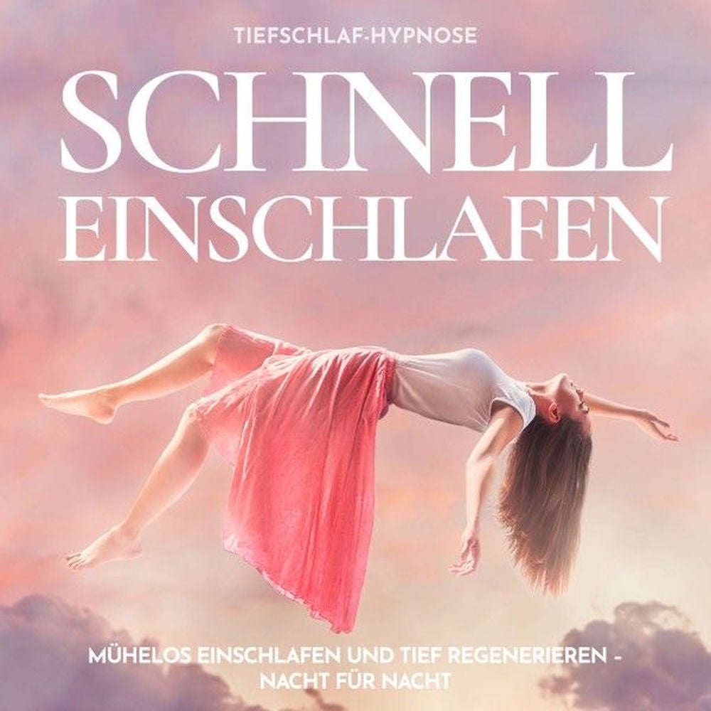Schnell einschlafen Tiefschlaf-Hypnose