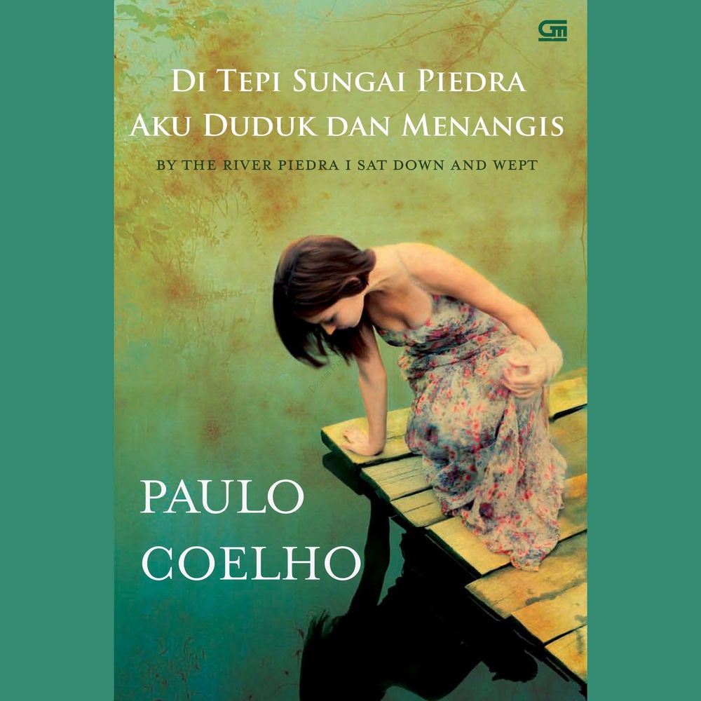 Di Tepi Sungai Piedra Aku Duduk dan Menangis