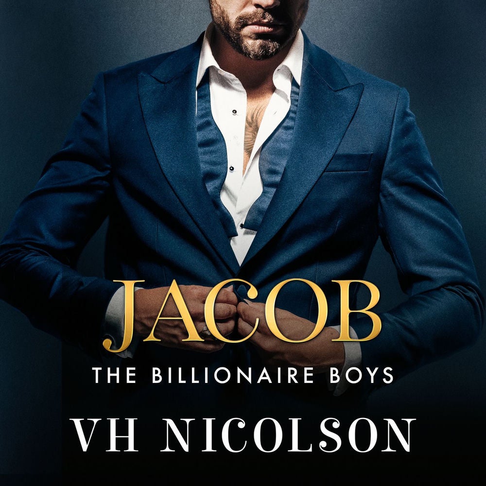 Jacob - A steamy, friends to lovers, forbidden, billionaire romance from VH Nicolson