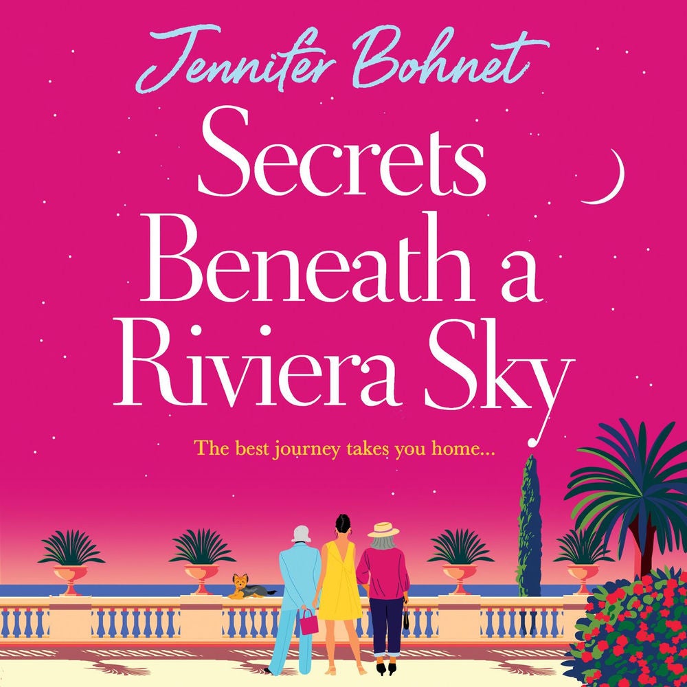 Secrets Beneath a Riviera Sky - A fabulous, getaway read from Jennifer Bohnet