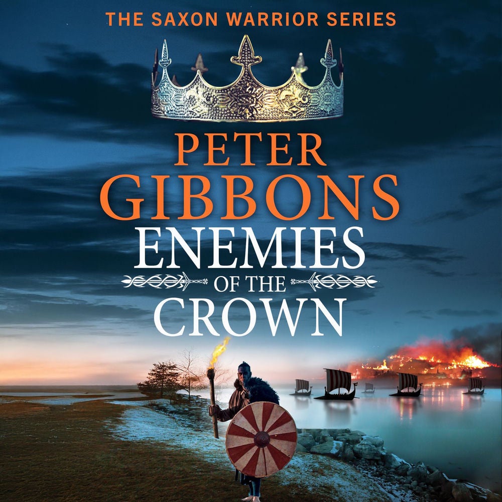 Enemies of the Crown - The Saxon Warrior Series, Book 5