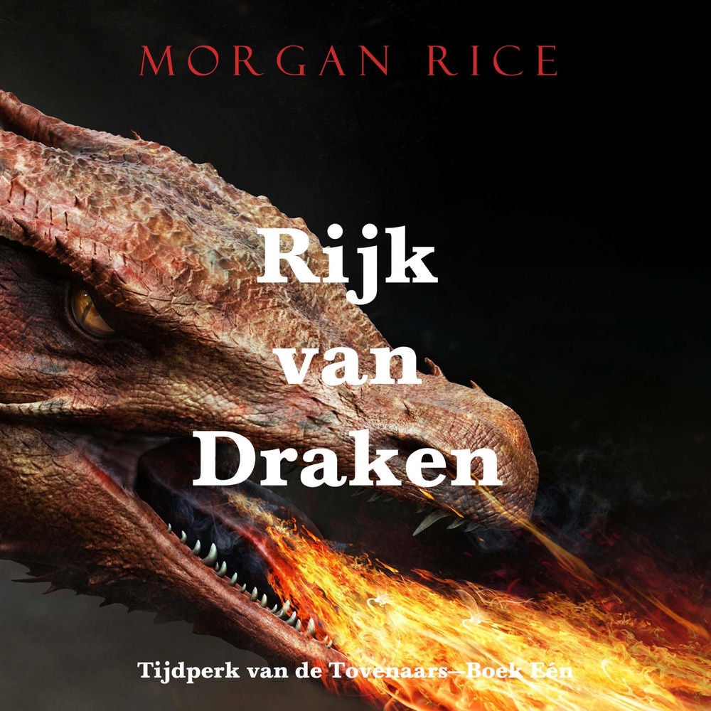 Rijk van Draken (Tijdperk van de Tovenaars—Boek Eén)
