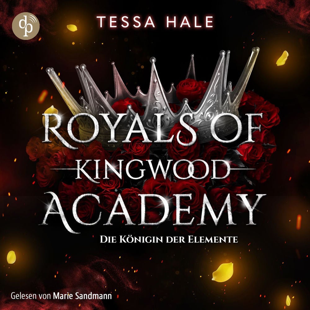 Die Königin der Elemente - Romance Hörbuch - Royals of Kingwood Academy, Band 3