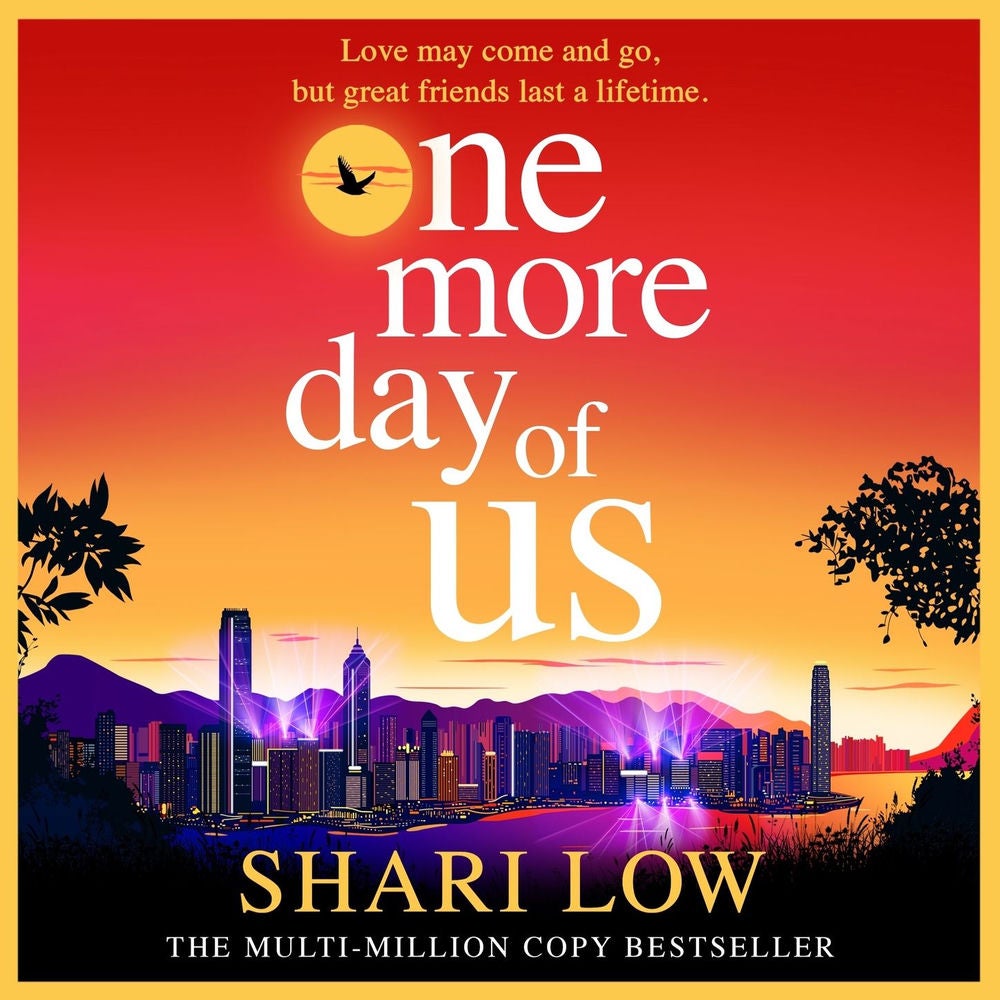 One More Day of Us - An unforgettable, heartfelt read from Shari Low