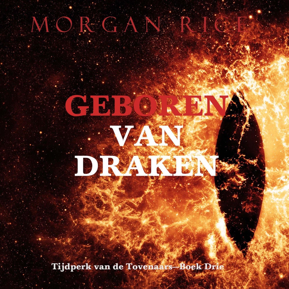 Geboren van Draken (Tijdperk van de Tovenaars—Boek Drie)