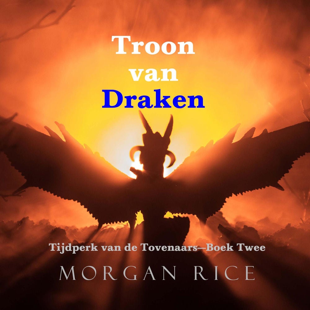 Troon van Draken (Tijdperk van de Tovenaars—Boek Twee)