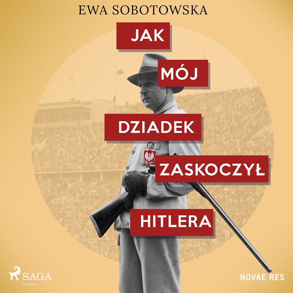 Jak mój dziadek zaskoczył Hitlera