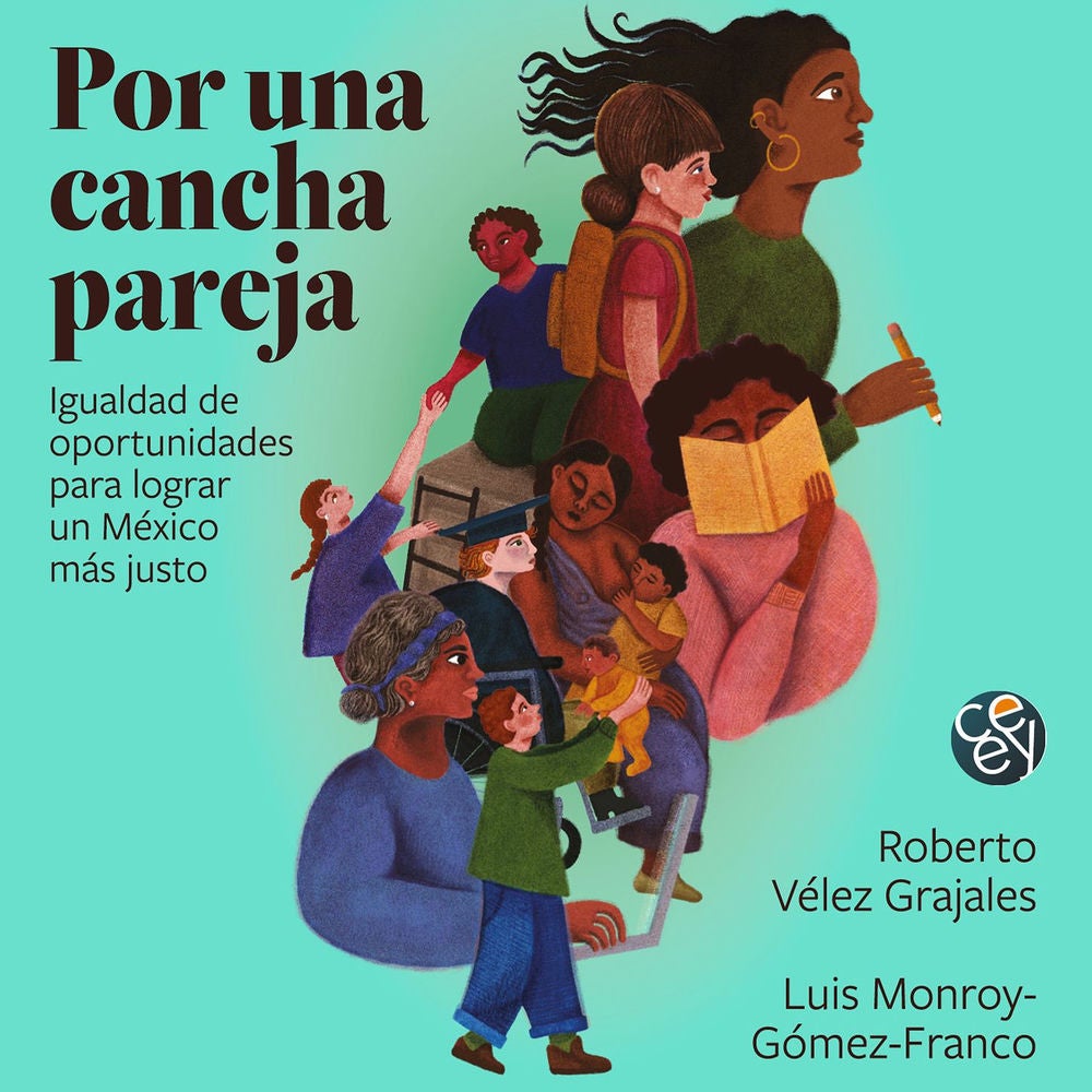 Por una cancha pareja - Igualdad de oportunidades para lograr un México más justo