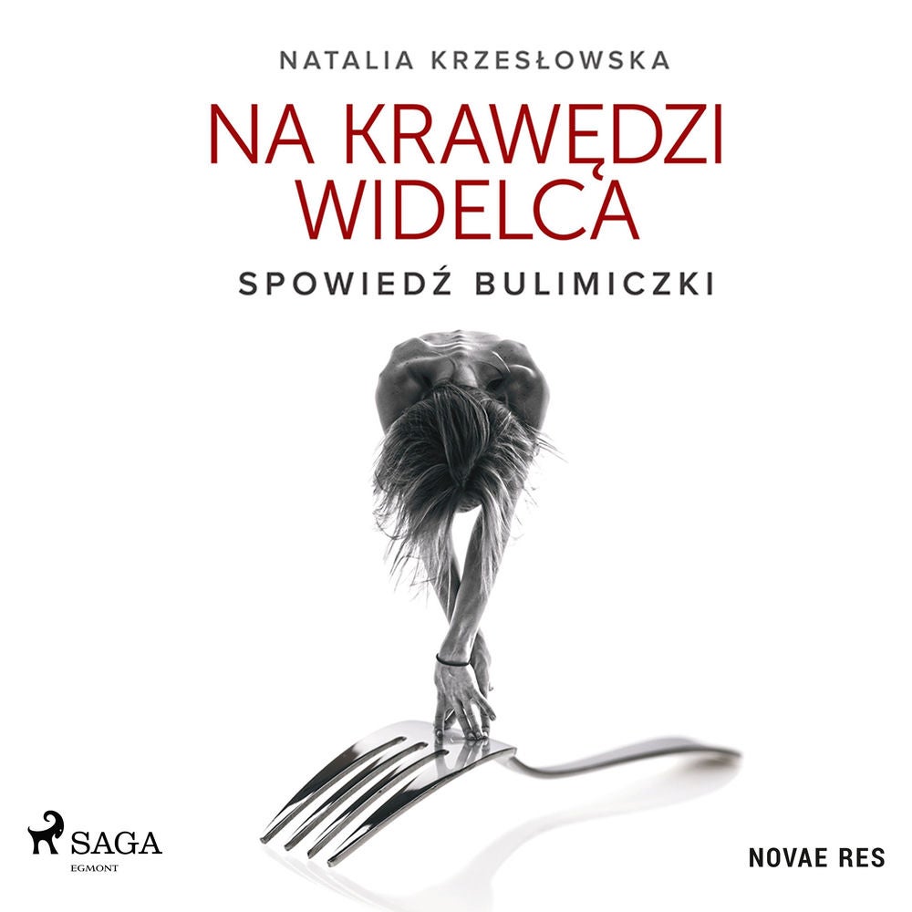 Na krawędzi widelca. Spowiedź bulimiczki