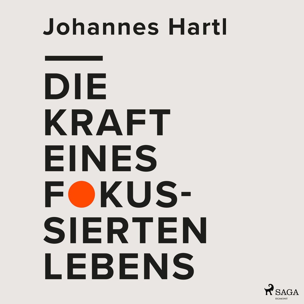 Die Kraft eines fokussierten Lebens
