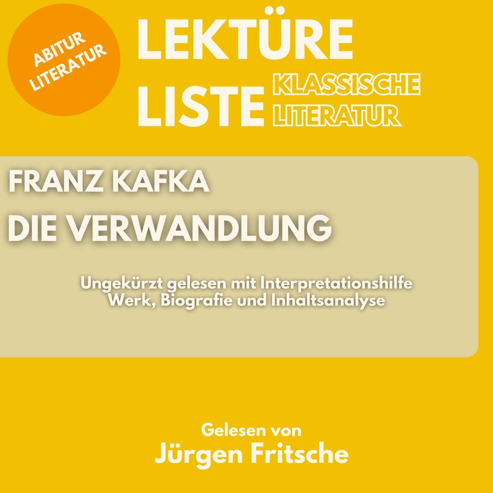 Franz Kafka: Die Verwandlung. Ungekürzt gelesen mit Interpretationshilfe