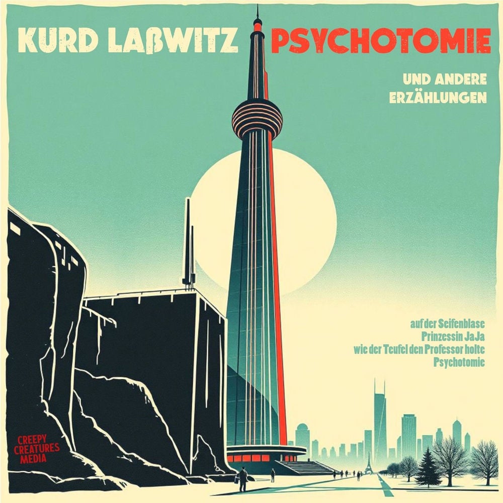 Kurd Laßwitz - Psychotomie - und andere Erzählungen