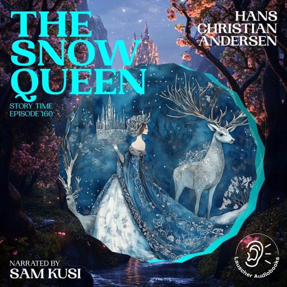 The Snow Queen (Story Time, Episode 160)