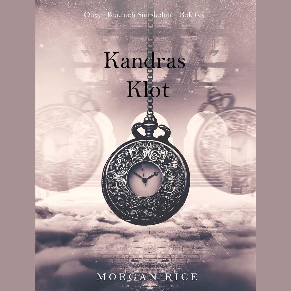 Kandras klot (Oliver Blue och Siarskolan – Bok två)