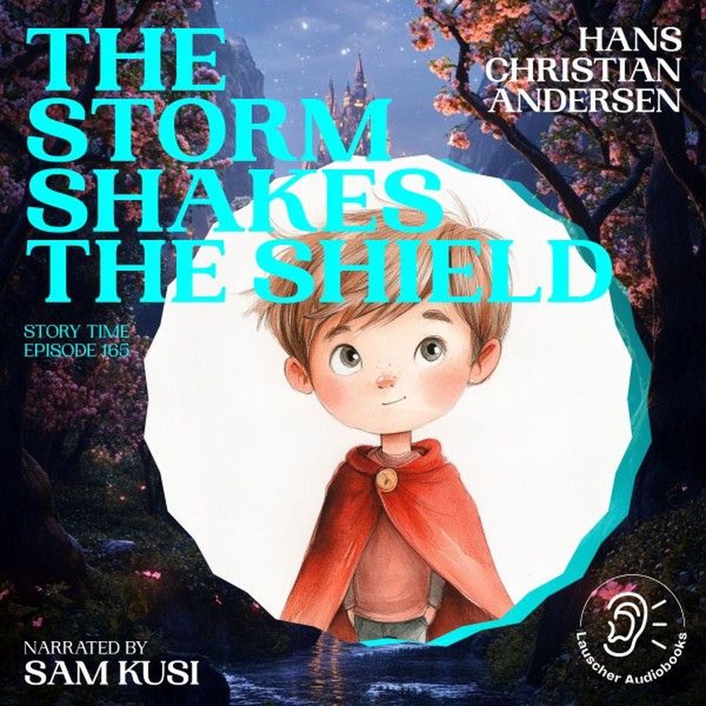 The Storm Shakes the Shield (Story Time, Episode 165)