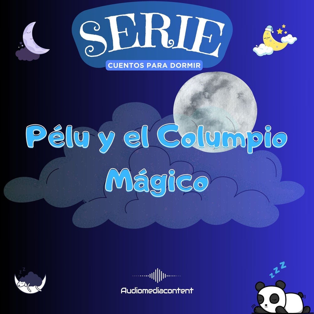 Pélu y el columpio mágico - Cuentos para dormir, Cuento 6