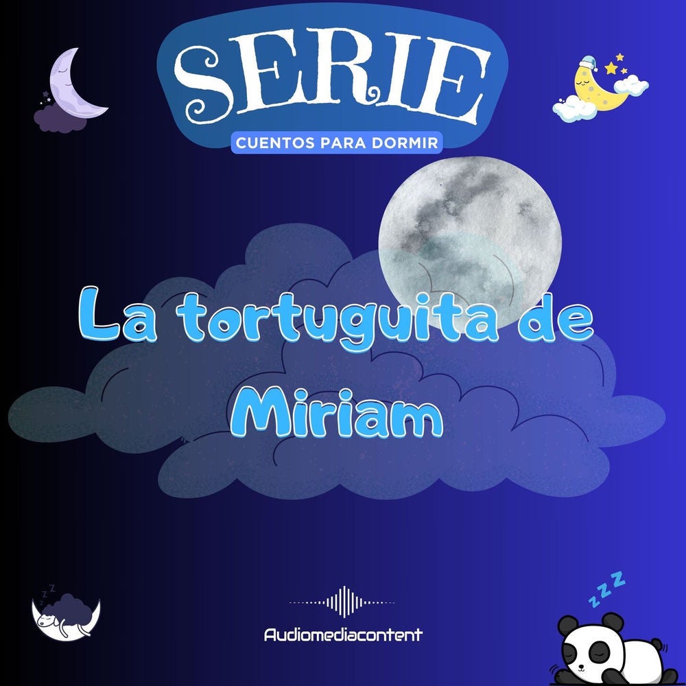La tortuguita de Miriam - Cuentos para dormir, Cuento 15