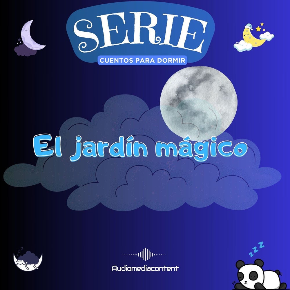 El jardín mágico - Cuentos para dormir, Cuento 20