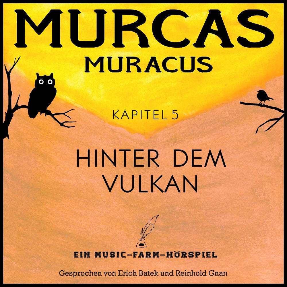 Murcas Muracus - Hinter dem Vulkan