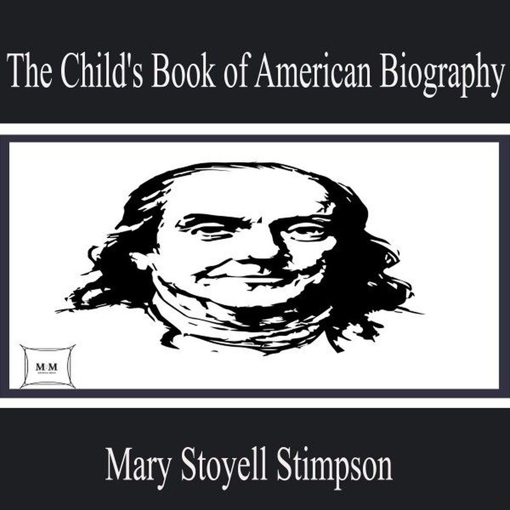 The Child's Book of American Biography
