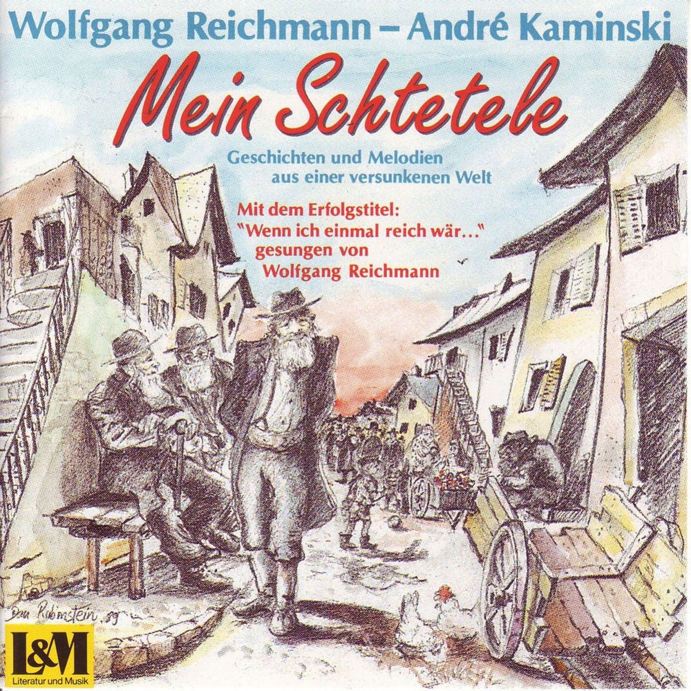 Mein Schtetele - Geschichten und Melodien aus einer versunkenen Welt