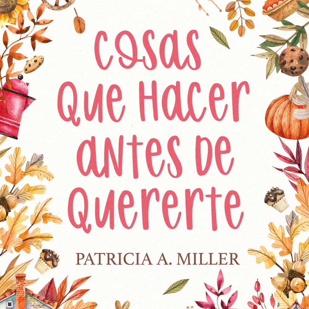 Cosas que hacer antes de quererte