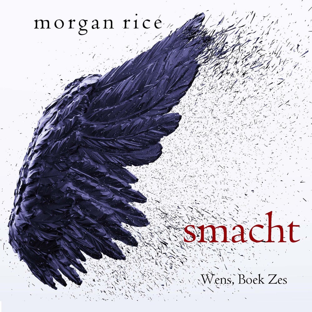Smacht (Wens, Boek Zes)