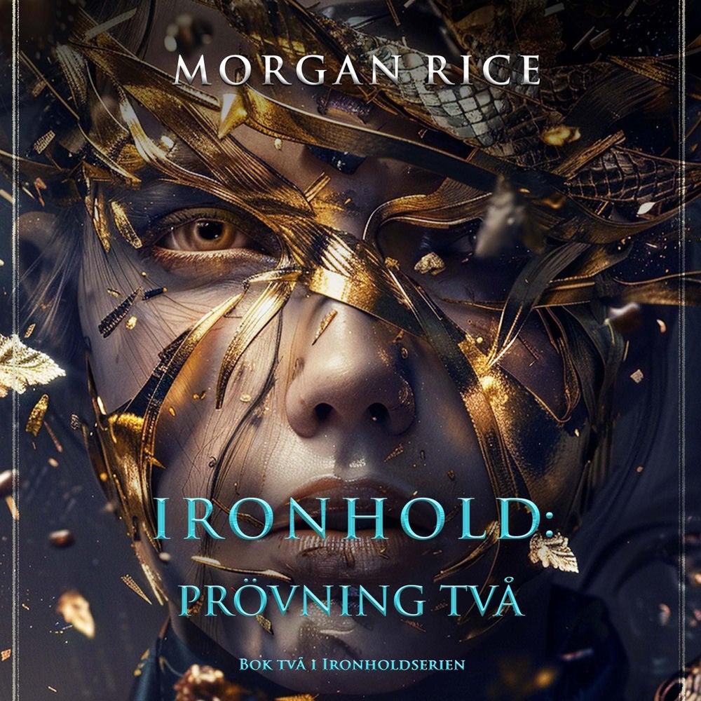 Ironhold: Prövning två (Bok två i Ironholdserien)