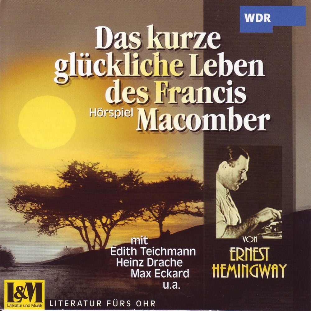 Das Kurze Glückliche Leben Des Francis Macomber - von Ernst Hemingway