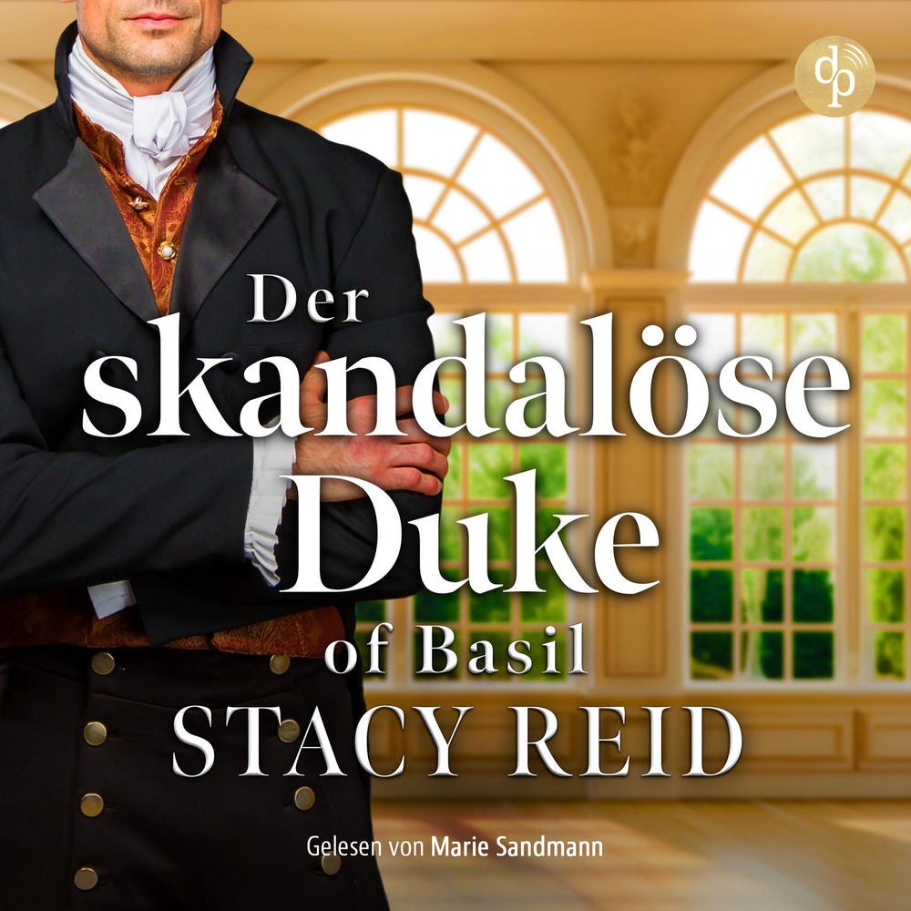 Der skandalöse Duke of Basil - Sins & Sensibilities, Band 1