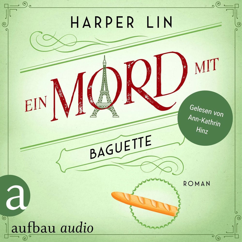 Ein Mord mit Baguette - Ein Patisserie Krimi, Band 3