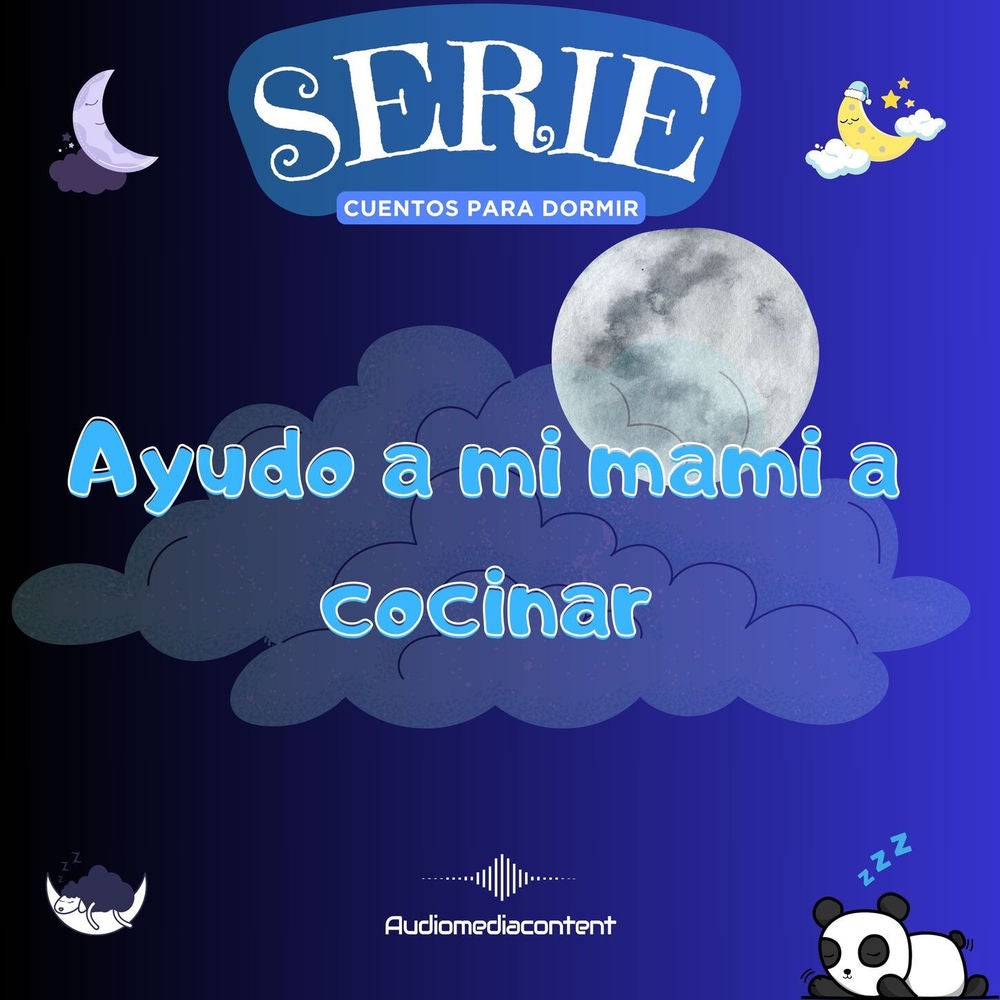 Ayudo a mi mami a cocinar - Cuentos para dormir, Cuento 14